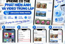 iPhone Có Thể Phát Hiện Ảnh Và Video Trùng Lặp