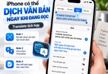iPhone Có Thể Dịch Văn Bản Ngay Khi Đang Đọc – Không Cần Chuyển Sang App Khác