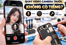 iPhone Quay Video Camera Trước Không Có Tiếng: Nguyên Nhân Và Cách Khắc Phục