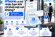 iPhone Có Thể Nhắc Bạn Khi Rời Khỏi Một Nơi Không?