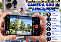 iPhone Quay Video Camera Sau Không Có Tiếng: Nguyên Nhân Và Cách Khắc Phục