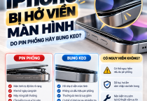 iPhone Bị Hở Viền Màn Hình: Do Pin Phồng Hay Bung Keo?