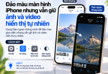 Đảo Màu Màn Hình iPhone Nhưng Vẫn Giữ Ảnh Và Video Hiển Thị Tự Nhiên