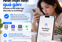 Nhìn Màn Hình Quá Gần: iPhone Có Thể Nhắc Bạn Đưa Máy Ra Xa Không?