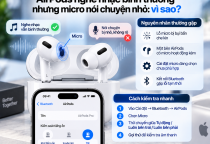 AirPods Nghe Nhạc Bình Thường Nhưng Micro Nói Chuyện Nhỏ: Vì Sao?