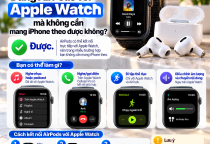 Dùng AirPods Với Apple Watch Mà Không Cần Mang iPhone Theo Được Không?