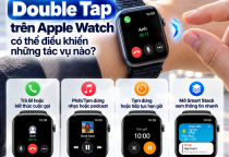 Double Tap Trên Apple Watch Có Thể Điều Khiển Những Tác Vụ Nào?