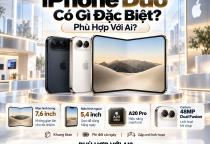 iPhone Duo Có Gì Đặc Biệt? Phù Hợp Với Ai?
