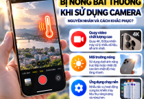 iPhone Bị Nóng Bất Thường Khi Sử Dụng Camera: Nguyên Nhân Và Cách Khắc Phục