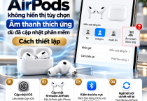 AirPods Không Hiển Thị Tùy Chọn Âm Thanh Thích Ứng Dù Đã Cập Nhật Phần Mềm: Cách Khắc Phục