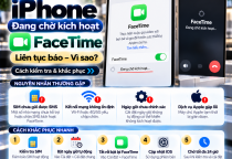 iPhone Liên Tục Báo Đang Chờ Kích Hoạt FaceTime: Nguyên Nhân Và Cách Khắc Phục