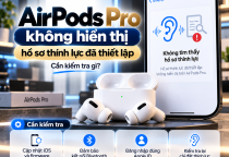 AirPods Pro Không Hiển Thị Hồ Sơ Thính Lực Đã Thiết Lập: Nguyên Nhân Và Cách Khắc Phục