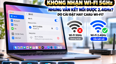MacBook Không Nhận Wi-Fi 5GHz Nhưng Vẫn Nhận 2.4GHz: Nguyên Nhân Và Cách Khắc Phục