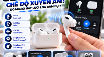 AirPods Bị Rè Khi Bật Chế Độ Xuyên Âm: Nguyên Nhân Và Cách Khắc Phục