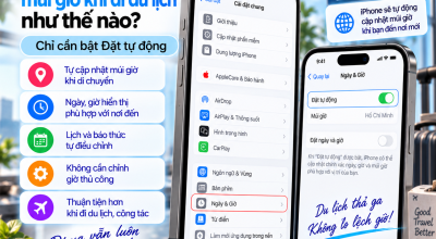 iPhone Tự Thay Đổi Múi Giờ Khi Đi Du Lịch Như Thế Nào?