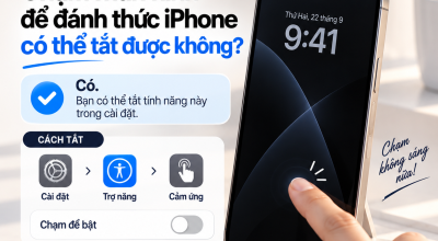 Chạm Màn Hình Để Đánh Thức iPhone Có Thể Tắt Được Không?