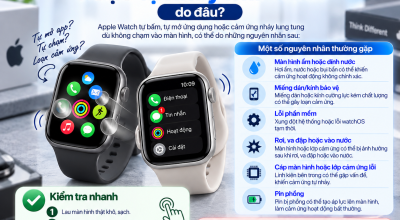 Apple Watch Tự Chạm Hoặc Tự Nhảy Màn Hình Do Đâu?