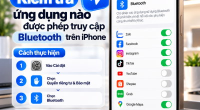 Cách Kiểm Tra Ứng Dụng Được Phép Truy Cập Bluetooth Trên iPhone