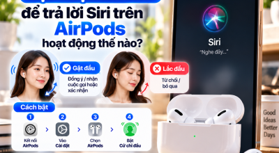 Gật Hoặc Lắc Đầu Để Trả Lời Siri Trên AirPods Hoạt Động Thế Nào?