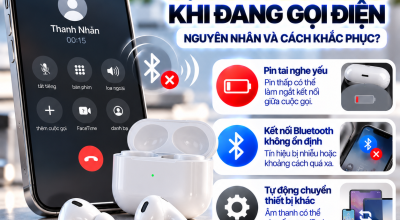 AirPods Bị Ngắt Kết Nối Khi Đang Gọi Điện: Nguyên Nhân Và Cách Khắc Phục