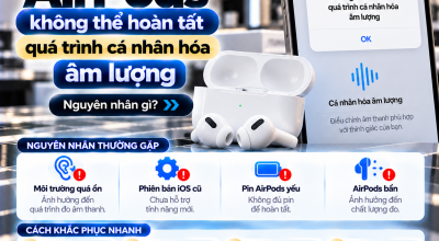 AirPods Không Thể Hoàn Tất Quá Trình Cá Nhân Hóa Âm Lượng: Nguyên Nhân Và Cách Khắc Phục