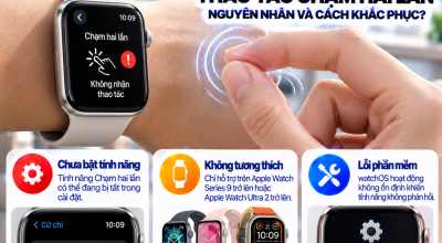 Apple Watch Không Nhận Thao Tác Chạm Hai Lần: Nguyên Nhân Và Cách Khắc Phục
