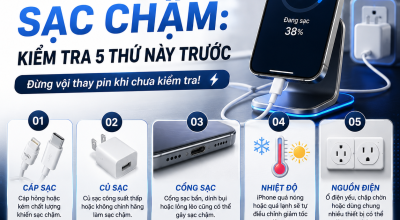 iPhone Sạc Chậm? Kiểm Tra 5 Thứ Này Trước Khi Nghĩ Đến Thay Pin