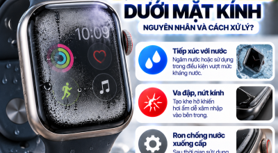 Apple Watch Bị Đọng Hơi Nước Dưới Mặt Kính: Nguyên Nhân Và Cách Xử Lý