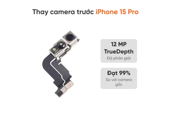 Thay camera trước iPhone 15 Pro