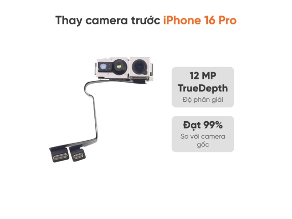 Thay camera trước iPhone 16 Pro