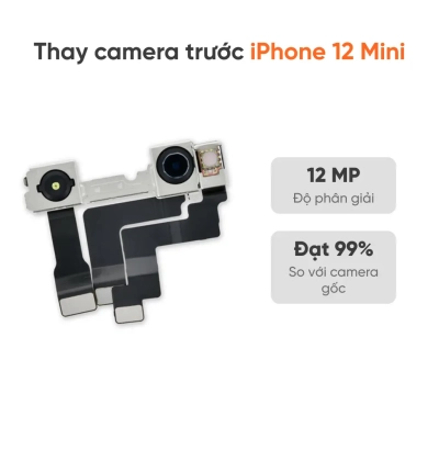 Thay camera trước iPhone 12 Mini