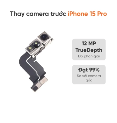 Thay camera trước iPhone 15 Pro